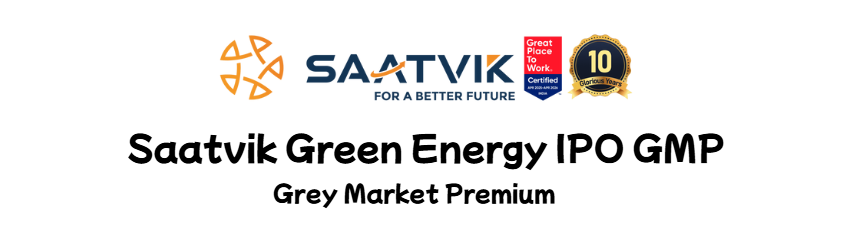 Saatvik Green Energy IPO GMP Grey Market Premium