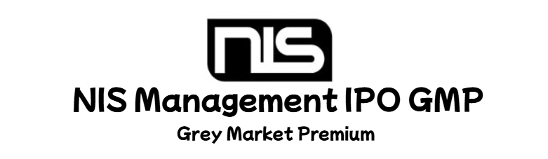 NIS Management IPO GMP Grey Market Premium